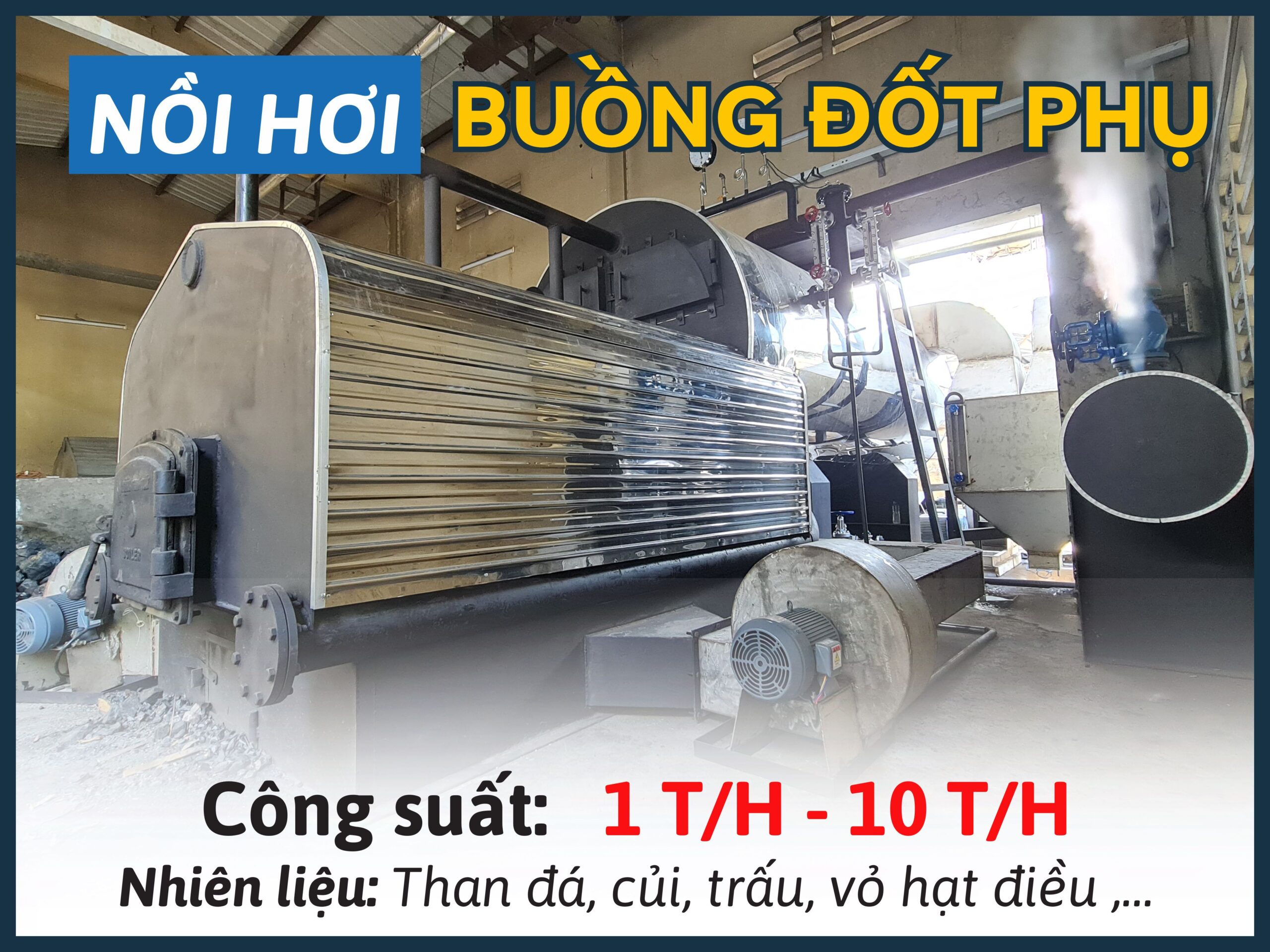 NỒi HƠi BuỒng ĐỐt PhỤ (1t/h 10 T/h) NỒi HƠi BuỒng ĐỐt PhỤ (1t/h 10 T/h)